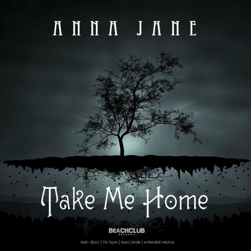 Anna Jane - Take Me Home (Maxi-Single) 2018