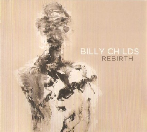 Billy Childs - Rebirth (2017)