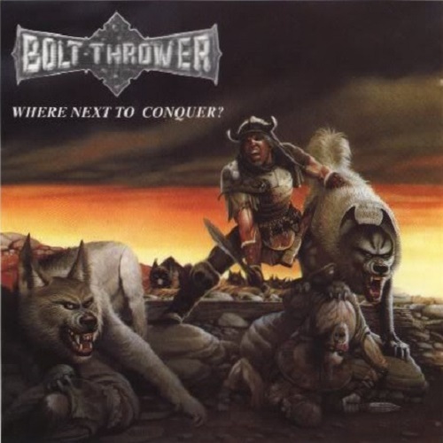 Bolt Thrower - Where Next To Conquer? (Bootleg, Live In N&#252;rnberg) 1993