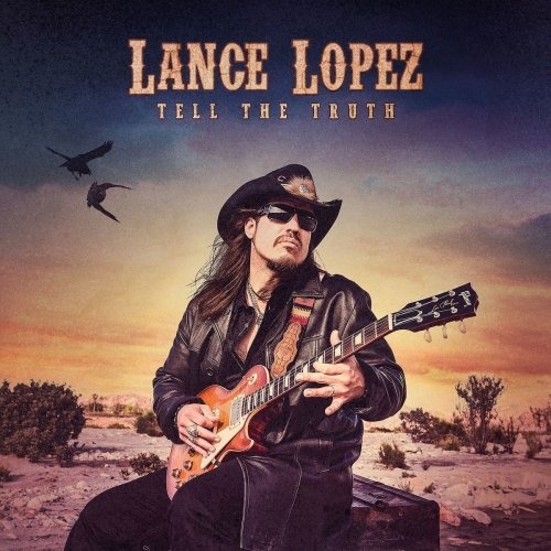 Lance Lopez - Tell The Truth (2018)