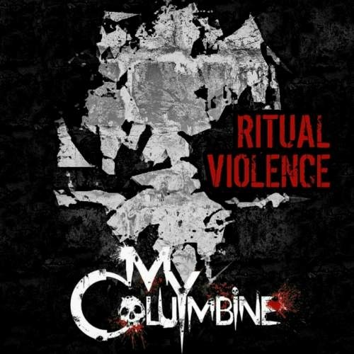 My Columbine - Ritual Violence (2018)