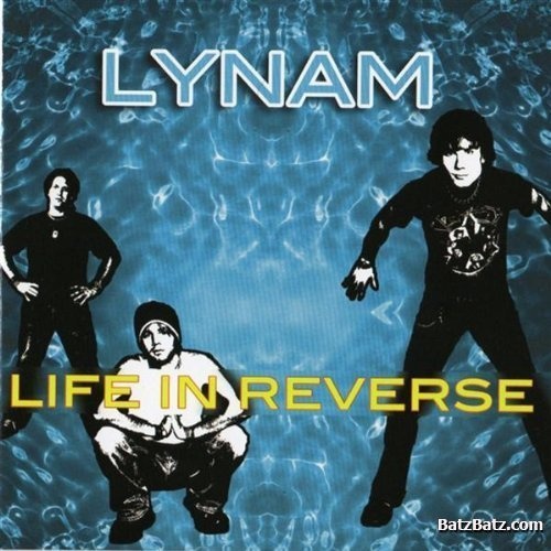 Lynam - Life In Reverse (2004) Lossless