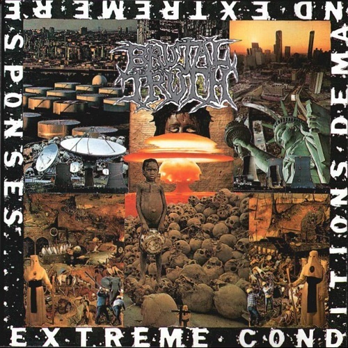 Brutal Truth - Extreme Conditions Demand Extreme Responses (1992) Lossless+mp3