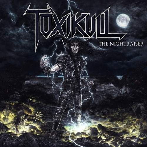 Toxikull - The Nightraiser [EP] (2018)