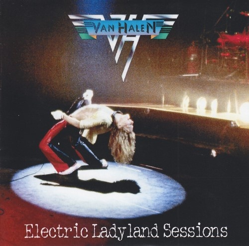 Van Halen - Electric Ladyland Sessions (2008) Lossless