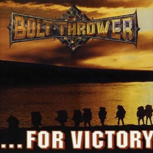 Bolt Thrower - ...for Victory (Limited Edition, 2CD) 2007