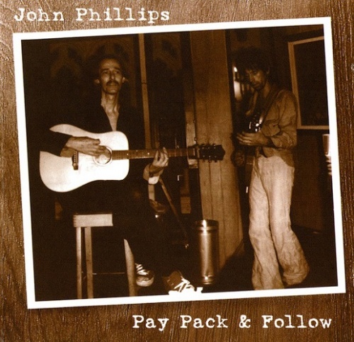 John Phillips - Pay Pack & Follow (2001)
