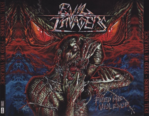 Evil Invaders - Feed Me Violence + [EP] [Japanese Edition] (2017) [2018] (Lossless)