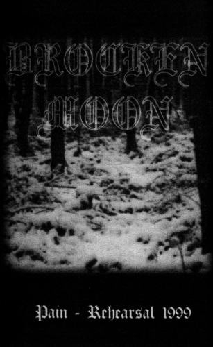 Brocken Moon - Pain - Rehearsal 1999 (Demo) 1999