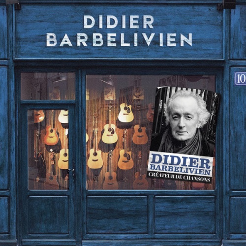 Didier Barbelivien - Createur De Chansons (2018)