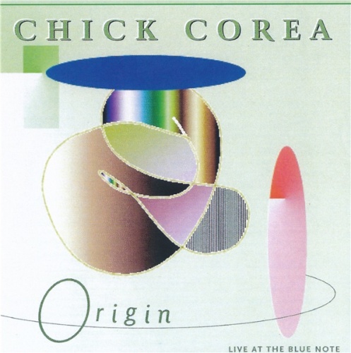 Chick Corea and Origin - Live At The Blue Note (1998) [2017] (Lossless + mp3)