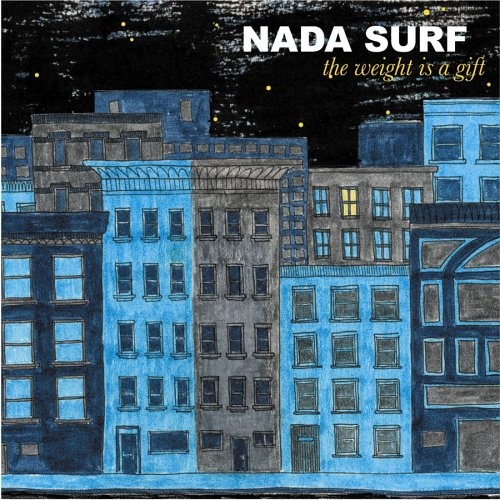 Nada Surf - The Weight Is a Gift (2005)