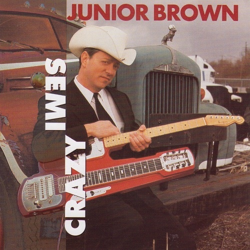 Junior Brown - Semi Crazy (1996)