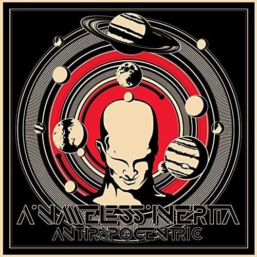 A Nameless Inertia - Anthropocentric (2018)