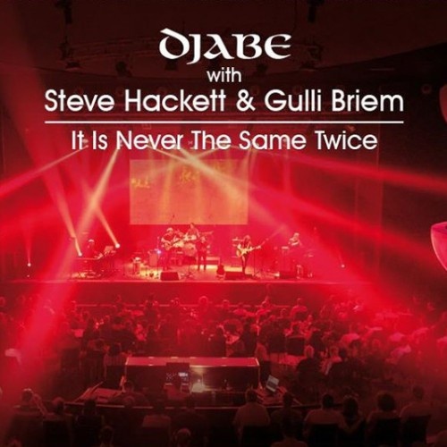 Djabe With Steve Hackett & Gulli Briem - It Is Never The Same Twice 2018
