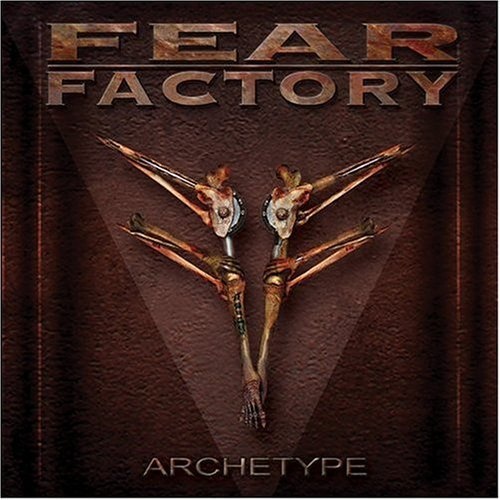 Fear Factory - Archetype 2004