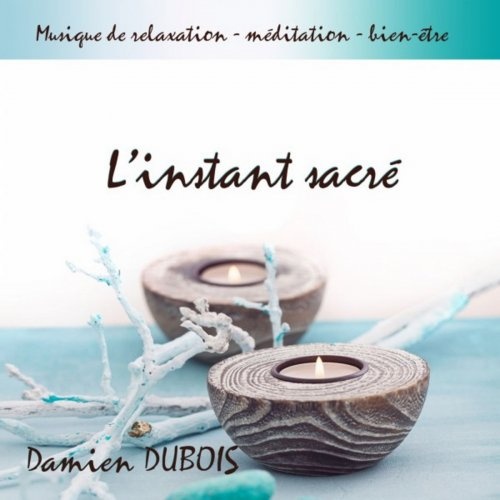 Damien Dubois - L'instant sacre (2018)