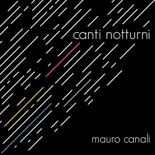 Mauro Canali - Canti Notturni (2018)
