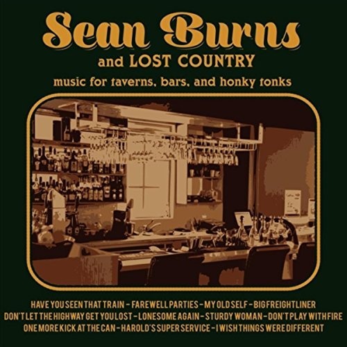 Sean Burns and Lost Country - Music For Taverns, Bars, And Honky Tonks (2018)
