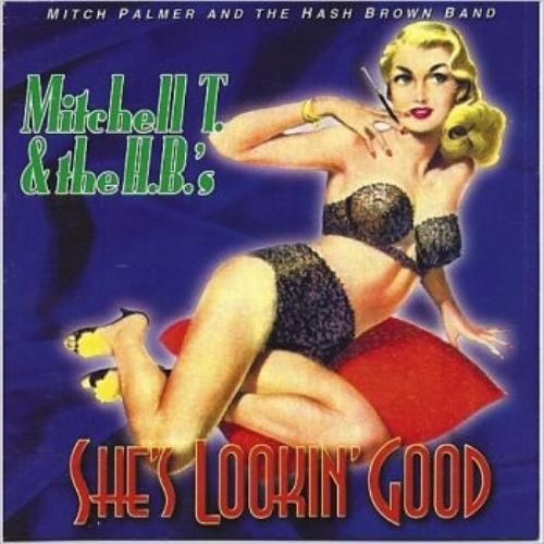 Mitchell T. & The H.B.'s - She's Lookin' Good 1997 (2015)