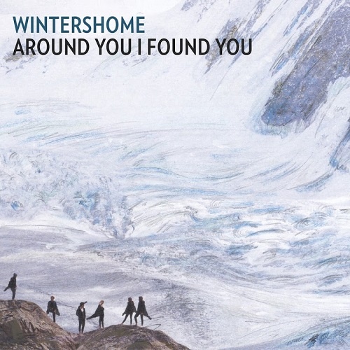 Wintershome - Around You I Found You (2018)