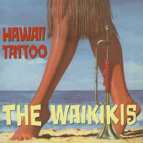 The Waikikis - Hawaii Tattoo (2000)
