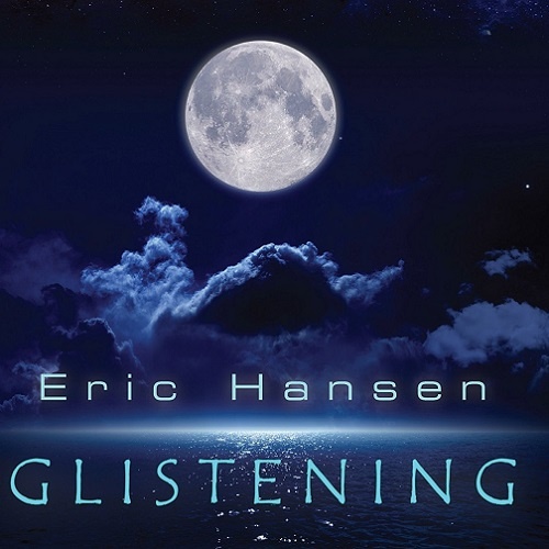 Eric Hansen - Glistening (2016)