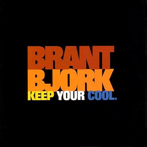 Brant Bjork  - Keep Your Cool (2003)