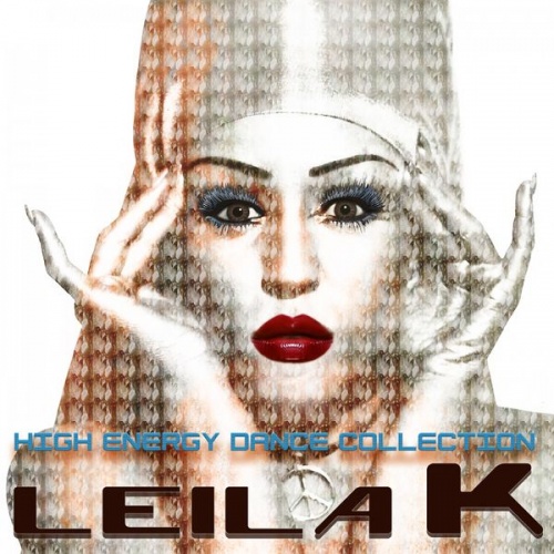 Leila K - High Energy Dance Collection (2016) (Lossless)