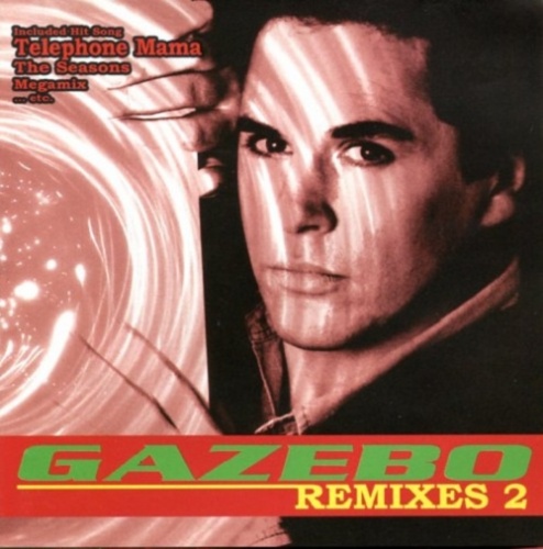 Gazebo - Remixes 2 (2003) (Lossless + MP3)
