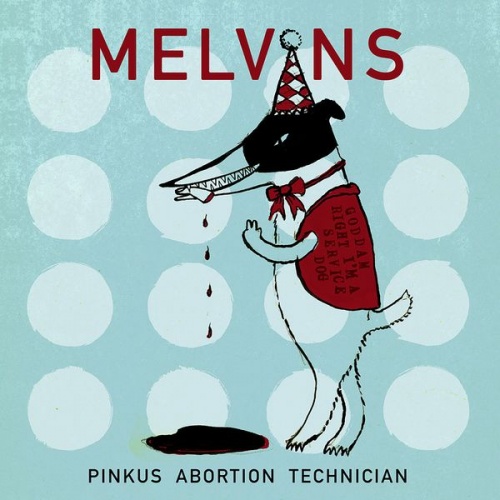 Melvins  Pinkus Abortion Technician (2018)