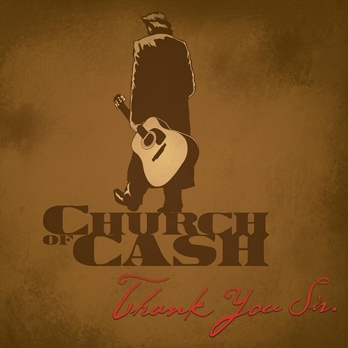 Church Of Cash - Thank You Sir (2018)