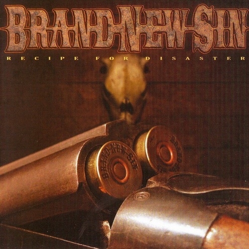 Brand New Sin - Recipe For Disaster (2005)