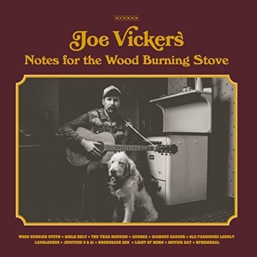 Joe Vickers - Notes For The Wood Burning Stove (2018)