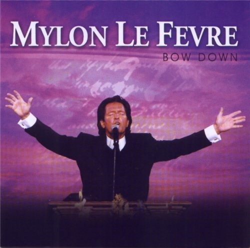 Mylon LeFevre - Bow Down (2003)
