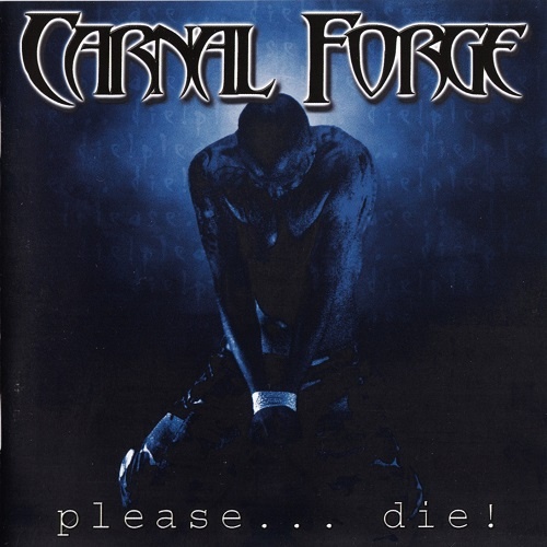 Carnal Forge - Discography (1998-2007) Lossless