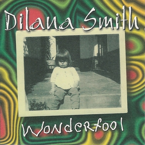 Dilana Smith - Wonderfool (2000)