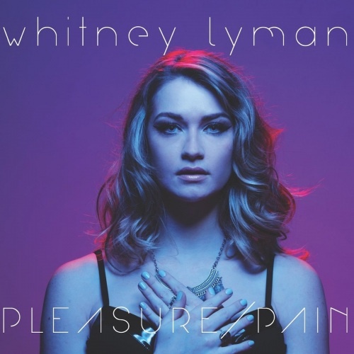 Whitney Lyman  Pleasure / Pain (2018)