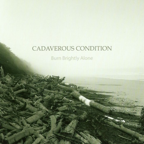 Cadaverous Condition - Burn Brightly Alone (2011) Lossless+mp3