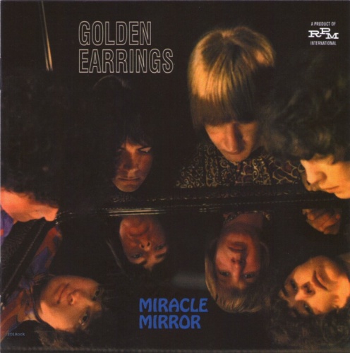 Golden Earrings -  Miracle Mirror (1968) (2009) Lossless