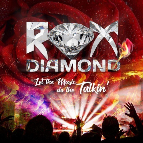 Rox Diamond - Let The Music Do The Talkin' (2018)