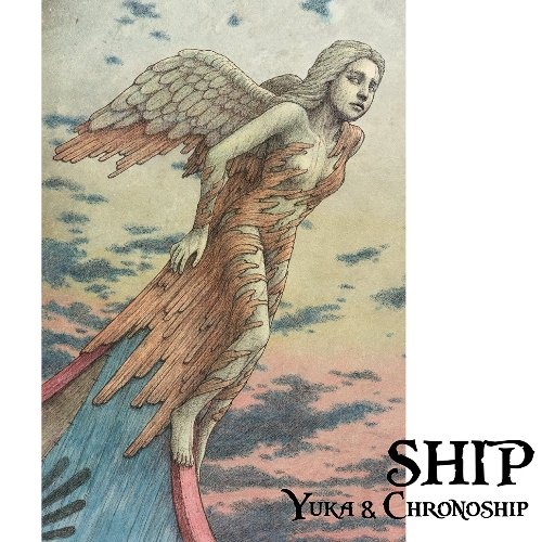 Yuka & Chronoship - Ship 2018 (MP3 + Lossless)