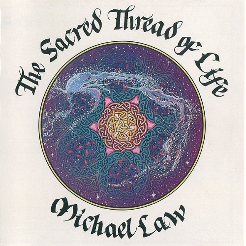 Michael Law - The Sacred Thread Of Life (1988)
