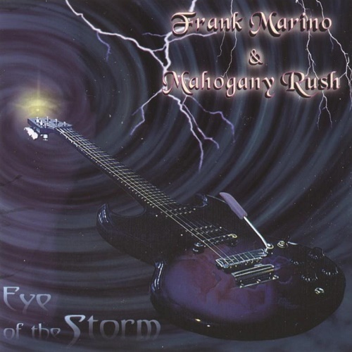Frank Marino & Mahogany Rush - Eye Of The Storm (2001) lossless