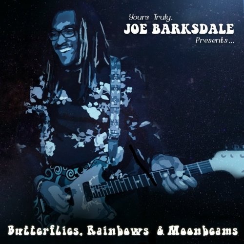 Joe Barksdale - Butterflies Rainbows And Moonbeams (Special Edition) (2018)