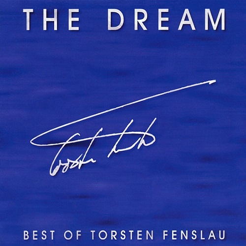 Torsten Fenslau &#8206;- The Dream - Best Of Torsten Fenslau (1994)