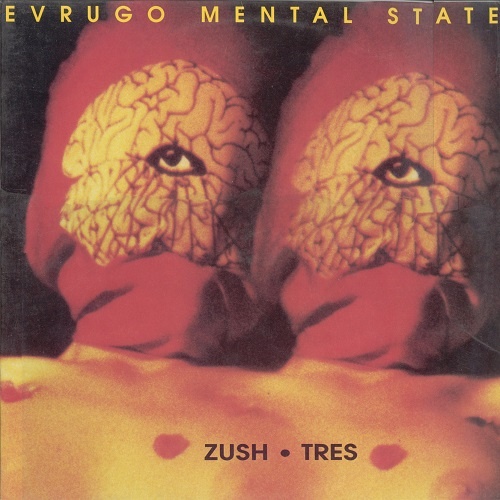 Zush & Tres - Evrugo Mental State (1989)