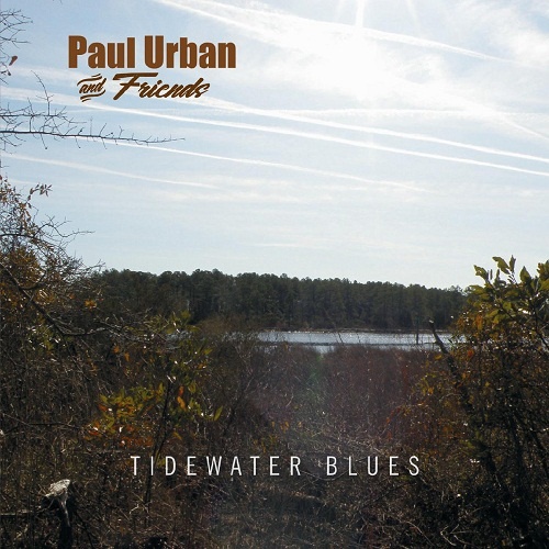 Paul Urban and Friends - Tidewater Blues (2018)