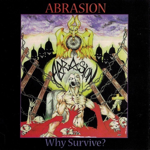 Abrasion - Why Survive? (1997)
