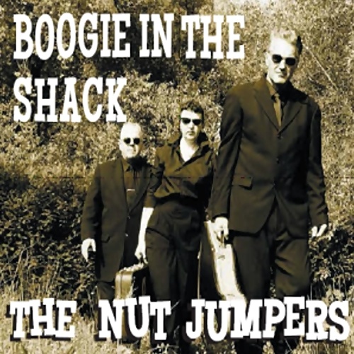 The Nut Jumpers - Boogie In The Shack (2018)
